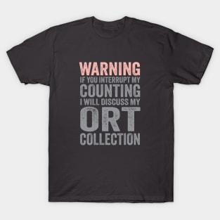 If you Interrupt My Counting.. ORT Pink and Gray T-Shirt